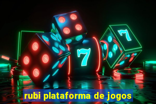 rubi plataforma de jogos